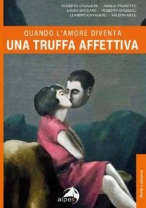Quando l'amore diventa una truffa affettiva - libro