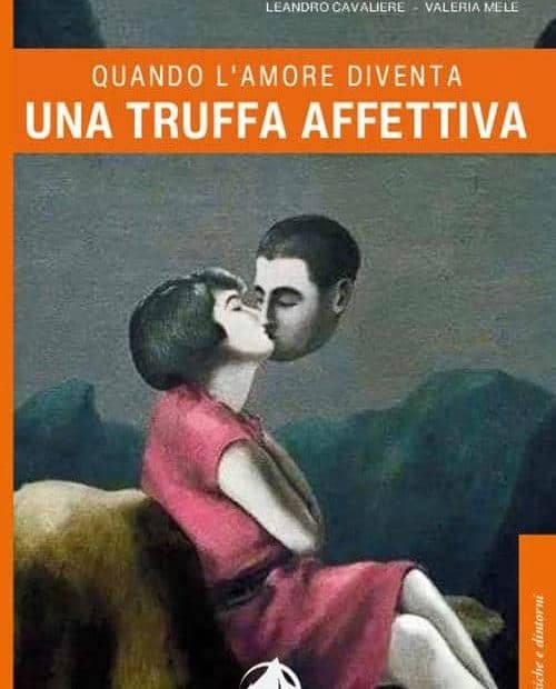 Quando l'amore diventa una truffa affettiva - libro