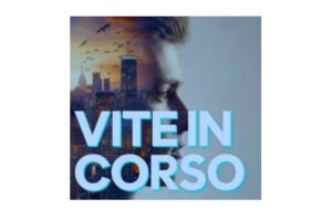 Vite in corso. Podcast